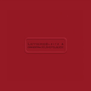 LETIERES LEITE & ORKESTRA RUMPILEZZ (2xLP)