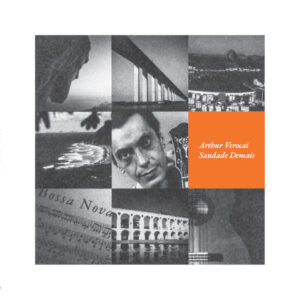 ARTHUR VEROCAI - SAUDADE DEMAIS (LP)