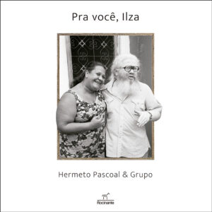 HERMETO PASCOAL E GRUPO - PRA VOCÊ, ILZA (LP)