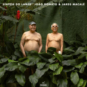 JOÃO DONATO E JARDS MACALÉ - SÍNTESE DO LANCE (LP 140g)